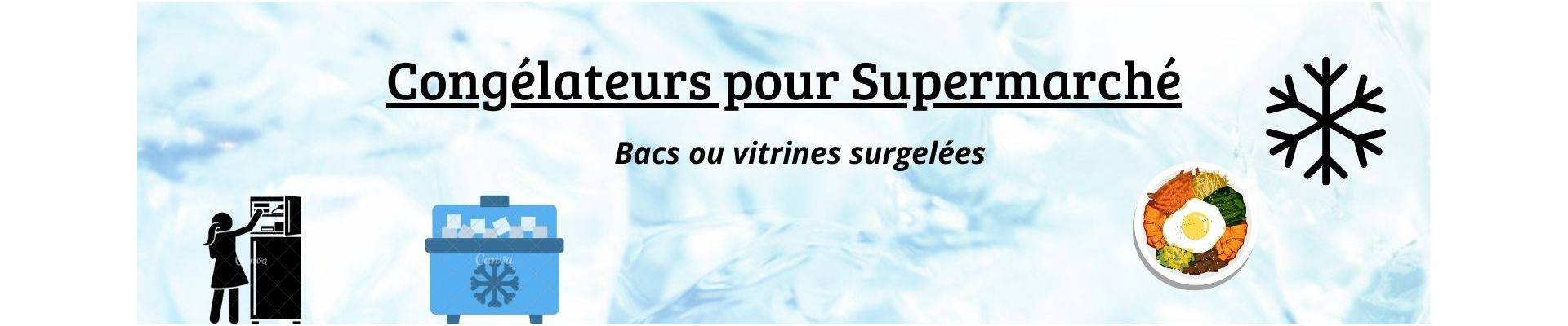 Congélateurs Supermarché