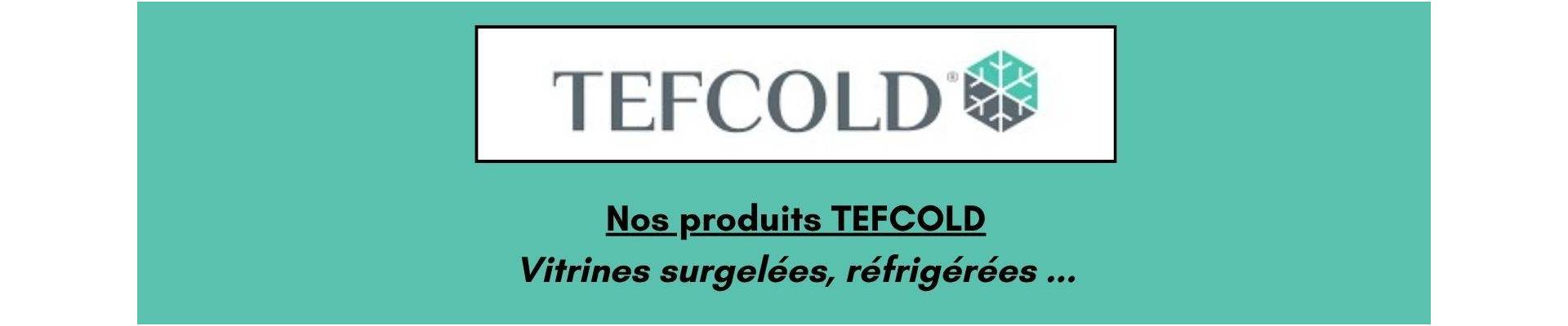 Matériel TEFCOLD garantie 2 ans